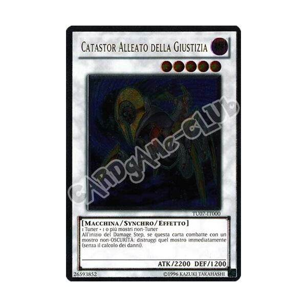 TU07-IT000 Catastor Alleato della Giustizia rara ultimate (IT) -NEAR MINT-
