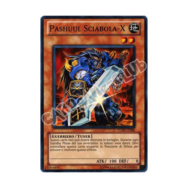 TU07-IT004 Pashuul Sciabola-X super rara (IT) -NEAR MINT-