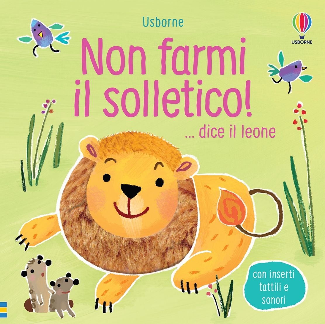 Non farmi il solletico!... dice il leone - Usborne - Art. 975278