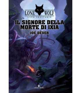 Lupo Solitario: Vol.17 - Il signore della morte di Ixia