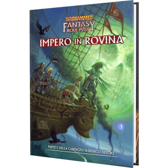 Warhammer Fantasy Roleplay - Il Nemico Dentro vol. 5: Impero in Rovina